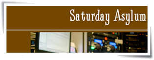 saturday asylum